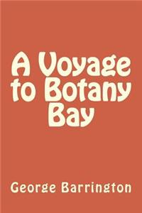 A Voyage to Botany Bay