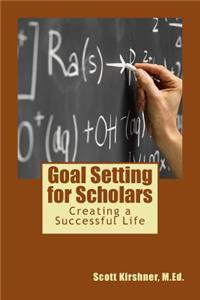 Goal Setting for Scholars