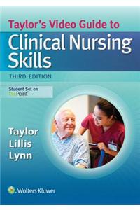Taylor's Video Guide to Clinical Nursing Skills