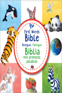 First Words Bible / Biblia MIS Primeras Palabras (Bilingual / Bilingüe)