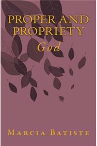 Proper and Propriety