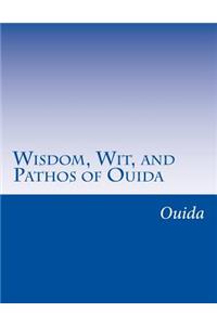 Wisdom, Wit, and Pathos of Ouida