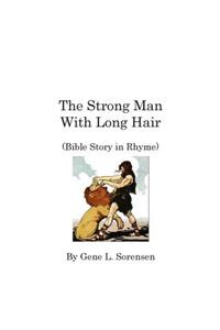 Strong Man With Long Hair