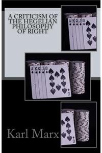 A Criticism Of The Hegelian Philosophy Of Right