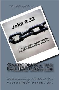 Overcoming the Failure Complex