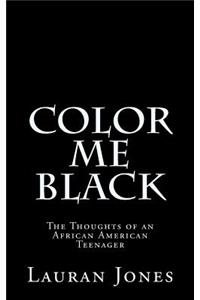 Color Me Black