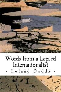 Words from a Lapsed Internationalist