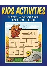 Kids Activities - Mazes, Word Search and Dot to Dot