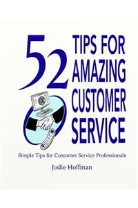 52 Tips for Amazing Customer Service