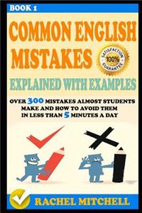 Common English Mistakes Explained with Examples