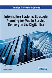 Information Systems Strategic Planning for Public Service Delivery in the Digital Era