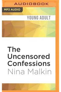 The Uncensored Confessions