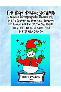 The Happy Holidays Snowman A Whimsical Christmas Greeting Cards Coloring Book for Everyone