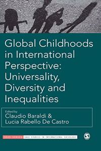 Global Childhoods in International Perspective: Universality, Diversity and Inequalities