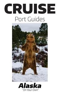 Cruise Port Guides - Alaska