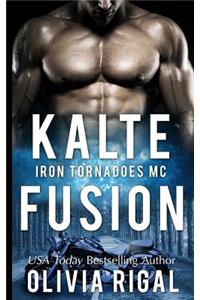 Iron Tornadoes - Kalte Fusion