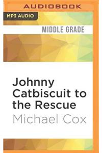 Johnny Catbiscuit to the Rescue