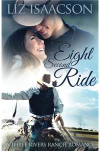 Eight Second Ride