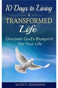 10 Days To Living a Transformed Life