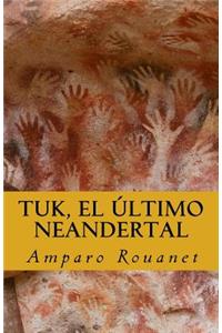 Tuk, el último neandertal