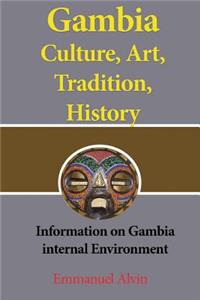 Gambia Culture, Art, Tradition, History