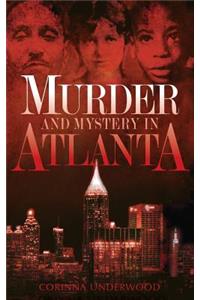 Murder and Mystery in Atlanta