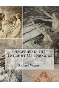 Siegfried & The Twilight Of The gods