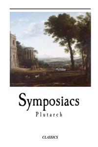 Symposiacs: Plutarch