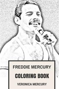 Freddie Mercury Coloring Book: Legendary Queen Vocalist and Flamboyant British and World Pop Icon Tribute to the Best Musician of All Time