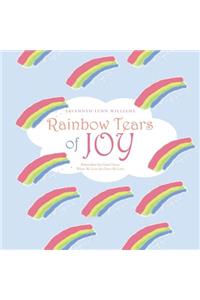 Rainbow Tears of Joy