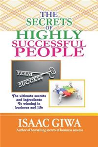 Secrets Of Highly Successful People