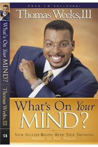 What's on Your Mind?