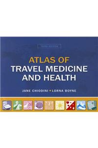Atlas of Travel Medicine and Health