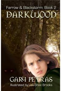 Darkwood [farrow and Blackstorm Book 2]