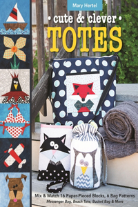 Cute & Clever Totes - Print-On-Demand Edition