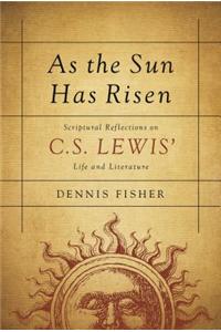 As the Sun Has Risen