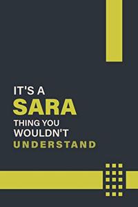 It's a Sara Thing You Wouldn't Understand