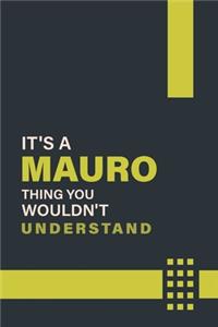 It's a Mauro Thing You Wouldn't Understand