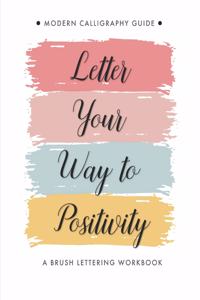 Letter Your Way to Positivity