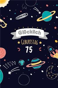 Glücklich Geburtstag 75, Alles gute zum 75 jährigen jubiläum