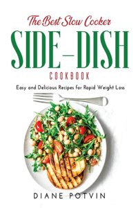 The Best Slow Cooker Side-Dish Cookbook
