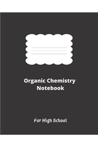 Organic Chemistry Notebook For High School