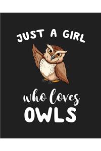 Just A Girl Who Loves Owls