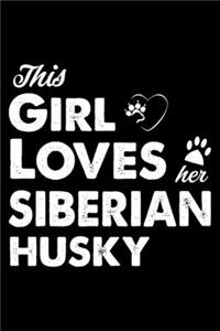 This Girl Loves Her Siberian Husky