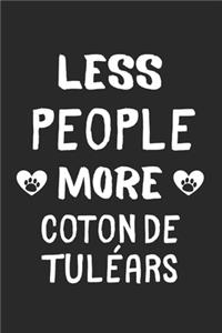 Less People More Coton de Tuléars