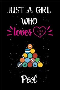 Just A Girl Who Loves Pool