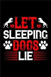 Let Sleeping Dogs Lie