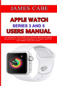 Apple Watch Series 3 And 5 Users Manual