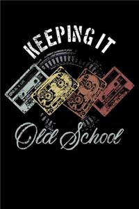 Keeping It Old School