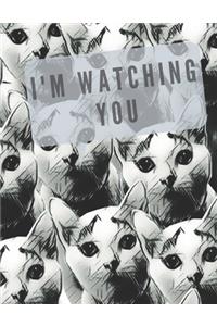 I'm watching you